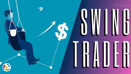 Swing trader là gì? Những cách giao dịch swing trader hay dùng