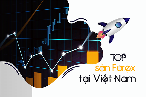 Top 5 sàn giao dịch forex tại việt Nam uy tín đáng chơi hiện tại