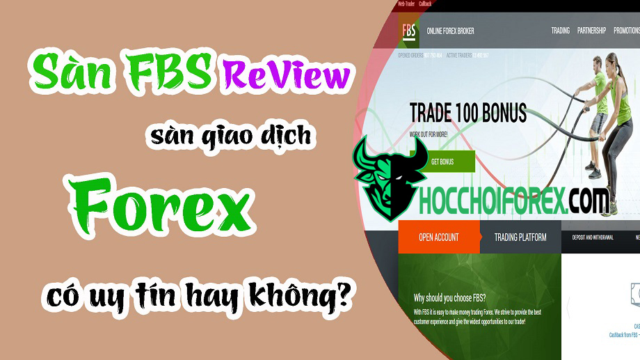 Đánh giá sàn FBS có lừa đảo không Review sàn forex mới nhất